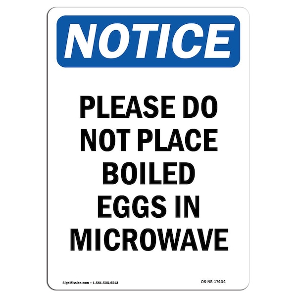 Safety Sign, OSHA Notice, 5" Height, Please Do Not Place Boiled Eggs Sign, Portrait, 10PK